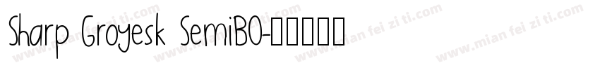 Sharp Groyesk SemiBO字体转换